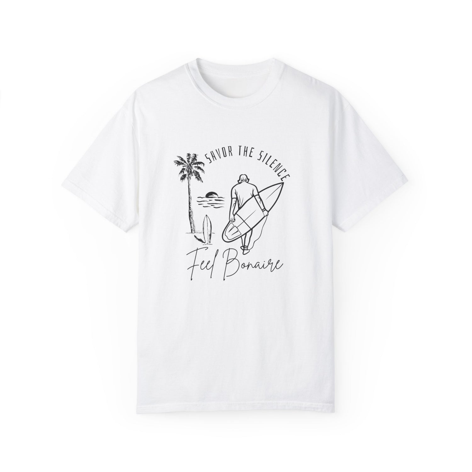 Unisex Surf-Inspired T-Shirt | Savor the Silence feel Bonaire Perfect for Beach Lovers