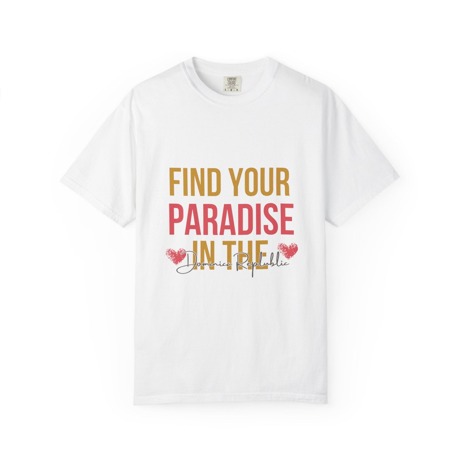 Find Your Paradise Dominica Republic Unisex Garment-Dyed T-Shirt