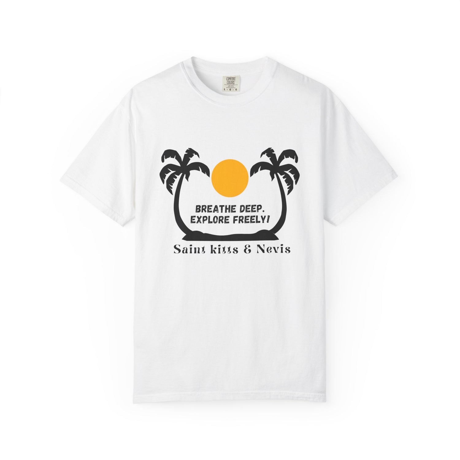 Breathe Deep Explore Freely T-Shirt - Unisex Garment-Dyed Tee for Beach Lovers | Saint Kitts & Nevis