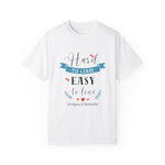 Hard to Leave, Easy to Love T-Shirt | Unisex Garment-Dyed Tee for Beach Lovers