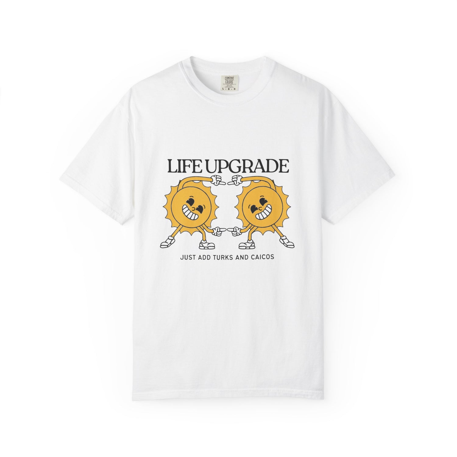Life Upgrade Unisex Garment-Dyed T-Shirt - Just Add Turks and Caicos - Casual Summer Vibe