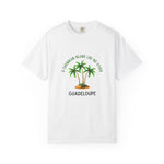 Guadeloupe Island Vibes T-Shirt | Unisex Garment-Dyed Tee