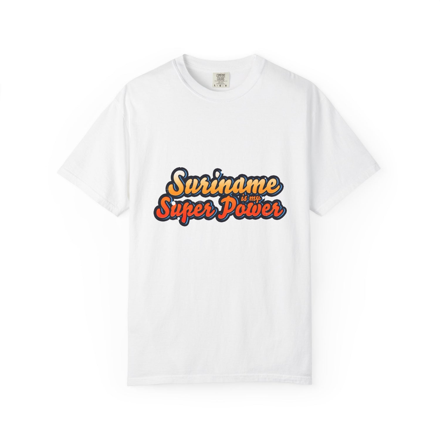 Suriname is My Super Power T-Shirt | Unisex Garment-Dyed Tee for Empowerment and Pride