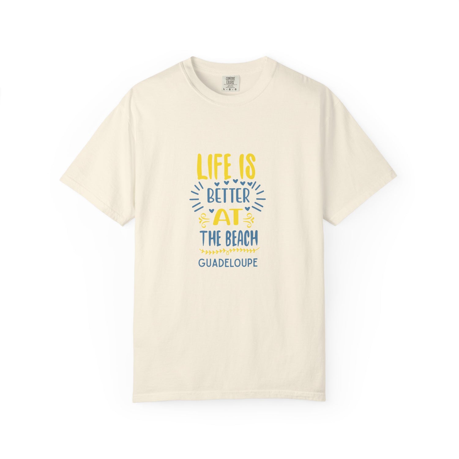 Unisex Beach T-Shirt - 'Life is Better at the Beach' Guadeloupe