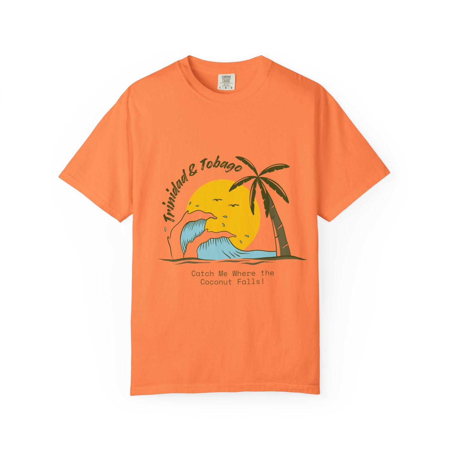 Trinidad & Tobago Beach T-Shirt - Catch Me Where the Coconut Falls!