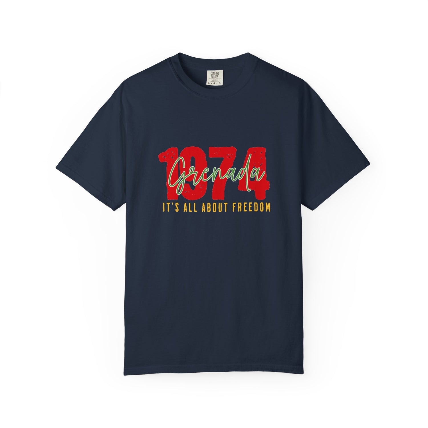 Unisex Freedom T-Shirt - Grenada 1974 Design, Garment-Dyed