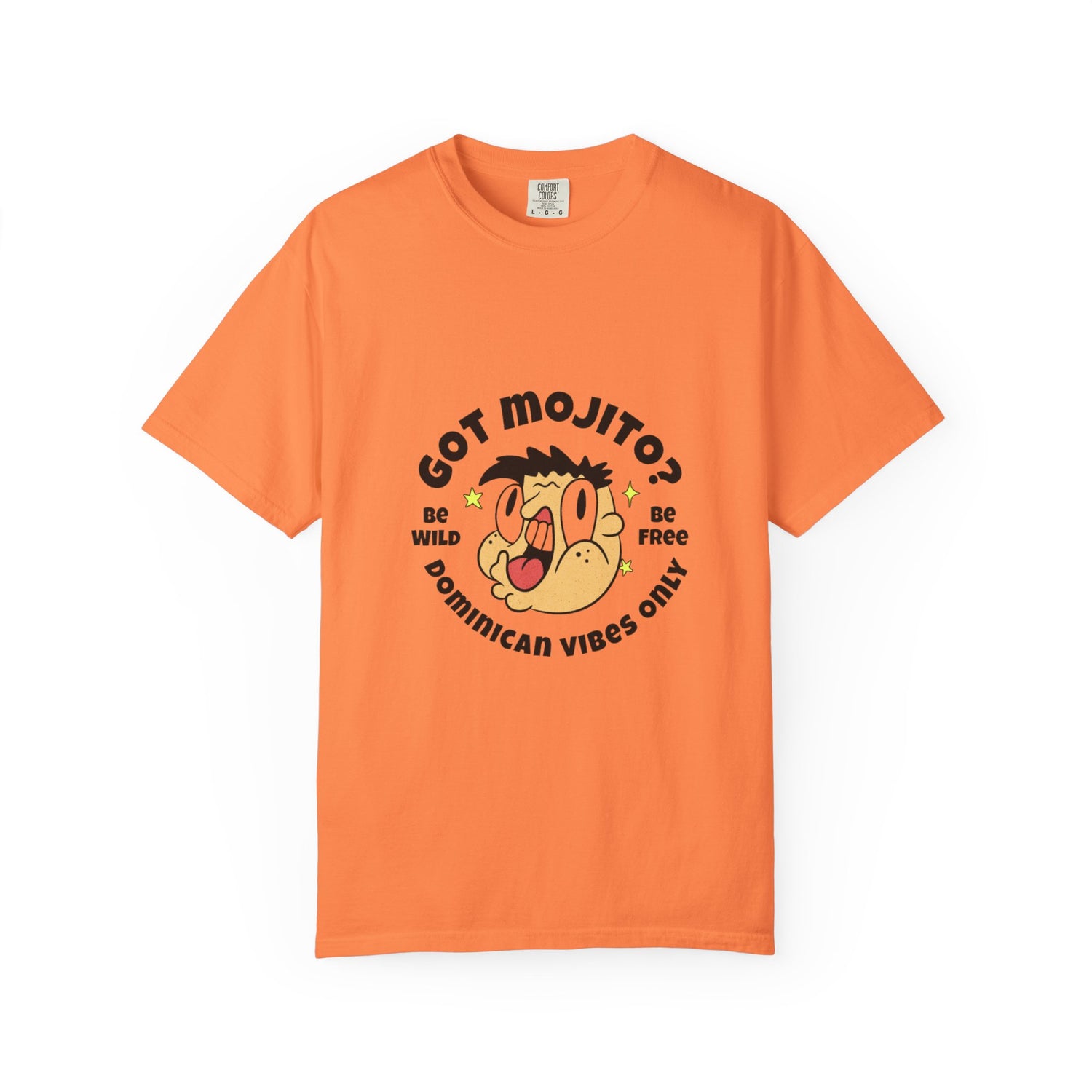 Got Mojito? Unisex Garment-Dyed T-Shirt | Wild & Free Dominican Vibes | Dominica Republic